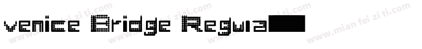 venice Bridge Regula字体转换